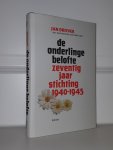 Driever, Jan / Sinke, Onno - De onderlinge belofte - Zeventig jaar Stichting 1940-1945