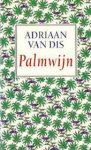 Dis, A. van - Palmwijn / druk 1
