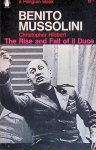 Hibbert, Christopher - Benito Mussolini. The Rise and Fall of Il Duce