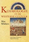 Max Wildiers - Kosmologie in de westerse cultuur Historisch-kritisch essay