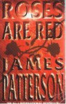 Patterson, James - Roses are red
