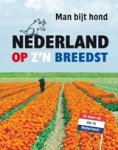 C. Vaessen - Man bijt hond - Nederland op z'n breedst C. Vaessen - Man bijt hond - Nederland op z'n breedst