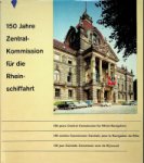 Hill, K - 150 Jahre Zentral Kommision fur die Rhein Schiffahrt