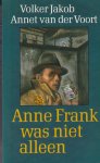 Jakob, Volker - Anne Frank was niet alleen: Levensgeschiedenissen van Duitse joden in Nederland