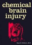 Kaye H. Kilburn - Chemical Brain Injury