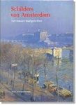 Carole Denninger-Schreuder - Schilders van Amsterdam vier eeuwen stadsgezichten