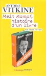VITKINE Antoine - Mein Kampf, histoire d'un livre (nouvelle édition)