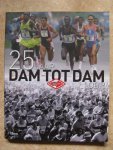 Lansbergen, Cees en Gerritsen, Martin - 25 jaar Dam tot Dam Loop