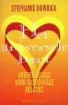 Stephanie Dowrick - Het universele hart Stephanie Dowrick - Het universele hart