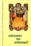 WEIJDEN, PIET VAN DER / HEMELS, PROF. Dr. JOAN - Nieuwer en schoner!. Een eeuw reclame van een Nijmeegse zeepfabriek