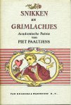 Paaltjens, Piet - Snikken en Grimlachjes. Academische Poezie. ill.: J.F. Doeve