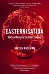  - Rachman, G: Easternisation