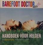Barefoot Doctor - Handboek voor helden Een spirituele gids om rijk en beroemd te worden