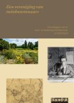 Erik A. Jong; Rob Aben; Gerrie Andela; Henk Blerck; Eric Blok; Jeroen Bosch; Anneke Coops; Patricia Debie; Sandra Dulk; Anja Guinée; Ben Kuipers; Liesbeth Missel; Carla Oldenburger; Stijn Ven - Een Vereniging Van Tuinkunstenaars