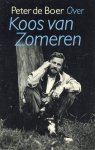 Boer, Peter de - Over Koos van Zomeren