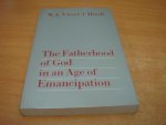 Visser t Hooft, W.A - The Fatherhood of God in an Age of Emancipation