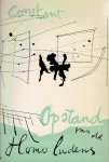 CONSTANT - Constant NIEUWENHUYS - Constant - Opstand van de Homo Ludens. Een bundel voordrachten en artikelen.