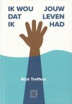 Treffers, Rick - Ik wou dat ik jouw leven had