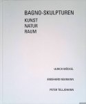 Brunsiek, Sigrun & Josef Spiegel - Bagno-Skulpturen - Kunst, Natur, Raum