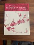 Yue, Rebecca - Chinese Brush Flower Painting Made Easy