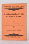 Emanuel Rádl -- Záhady věd o životě / Edward Babák - Zeldzaam / Rare - O záhadách života a lidské duše 1 + 2 [de mysteries van het leven en de menselijke ziel]