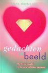 Lips, Marie-Thérèse - Gedachten in beeld. Denken en voelen in de aura zichtbaar gemaakt