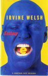 Irvine Welsh - Ecstasy Three tales of chemical romance