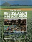 Luc de Vos - Veldslagen in de Lage Landen