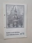 (ed.), - (Katwijk). Bulletin van de Stichting Oude Hollandse Kerken.