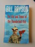Bryson, Bill - The Life and Times of The Thunderbolt / A Memoir
