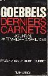 Goebbels, Joseph - DERNIERS CARNETS journal 28 fevrier - 10 avril 1945