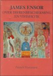 Florizoone, Patrick - James Ensor over dierenbescherming en vivisektie  ** met opdracht / gesigneerd.