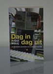 Mooij, Annet - Dag in Dag uit | Een journalistieke geschiedenis van de Volkskrant 1980