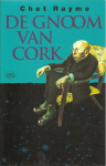 Raymo, Chet - De gnoom van Cork
