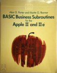 Alan G. Porter , Martin G. Rezmer - BASIC Business Subroutines for the Apple II and IIe