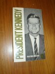 JOESTEN, JOACHIM, - President Kennedy.