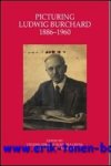 L. Nijkamp, P. Valkeneers, K. Bulckens (eds.) - Picturing Ludwig Burchard (1886-1960). A Rubens Scholar in Art-Historiographical Perspective