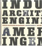 Bergeron, Louis & Maiullari-Pontois, Maria Teresa - Industry, Architecture, and Engineering: American Ingenuity 1750-1950