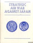 Hansell Jr., Haywood S. - Strategic Air War Against Japan
