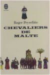 Roger Peyrefitte - Chevaliers de Malte