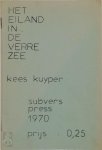 Kees Kuyper. - Het eiland in de verre zee