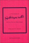 Emma Baxter-Wright - THE LITTLE BOOK OF SCHIAPARELLI