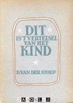 D. Van der Stoep, Henk Krijger - Dit is 't Vertelsel van het Kind