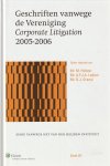 M. Holtzer, A.F.J.A. Leijten en D.J. Oranje (red.) - Geschriften vanwege de Vereniging Corporate Litigation 2005-2006