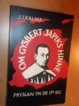 Kalma, Ds. J.J. - Om Gysbert Japiks hinne. Fryslan yn de 17e ieu