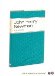 Dessain, Charles Stephen / John Henry Newman: - John Henry Newman.