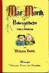Busch, Wilhelm - Max und Moritz. Eine Bubengeschichte in sieben Streichen (kleurenillustraties)