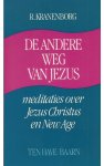 KRANENBORG R. - ANDERE WEG VAN JEZUS