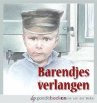 Welle, Elliene van der - Barendjes verlangen *nieuw*  --- Levensbeschrijving van Barendje van Asperen eenvoudig verteld met prenten