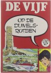 Claude Voilier Enid Blyton Jean Sidobre Suzanne Braam - De Vijf op de Duivelsrotsen : een nieuw avontuur van het vijftal van Enid Blyton